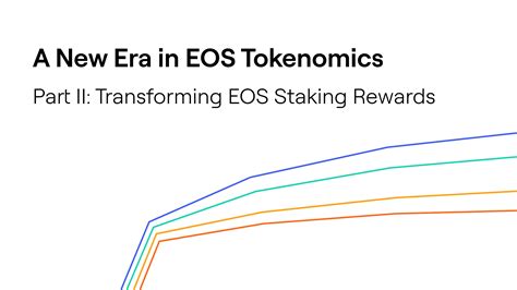 eos staking|A New Era in EOS Tokenomics, Part II: Transforming .